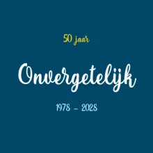 50-jarig Jubileum Onvergetelijk (1978 - 2028)
